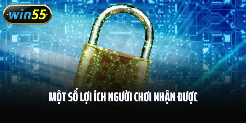 Một số lợi ích người chơi nhận được khi tuân thủ quy định